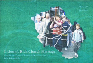 The cover of John Kelly's second edition of Lisburn's Rich Church Heritage.