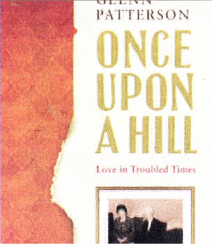 Glenn Patterson's new book 'Once Upon a Hill'.