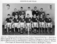 GRAND SLAM YEAR - 1957-58- Winners of the Andcrson Cup, Corken Cu and Irish Clip -Back Boll, (left to right) R. W. Jess, C. S. Steuenson, P. Wilkin, J. Sturgeon, L. Jess. Front Row (left to right) D. Lowry, D. McClements, S. Howard, S. Johnson (Capt.), L. Woods (Vice-Capt), R. Howard, M. Jamison. Insets L. McKnight, I. Abbot