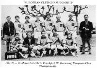 EUROPEAN CLUB CHAMPIONSHIP 1971-72- W. Mercer's 1st XI in Frankfurt, W. Germany, European Club Championship