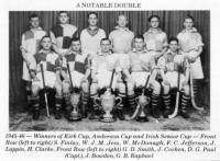 A NOTABLE DOUBLE - 1945-46- Winners of Kirk Cup, Anderson Cup and Irish Senior Cup -Front Row (left to right) S. Finlay, W. J. M. Jess, W. McDonagh, F. C. Jefferson, J. Lappin, H. Clarke. Front Row (left to right) G. D. Smith, J. Corken, D. G. Paul (Capt), J. Bowden, G. B. Raphael