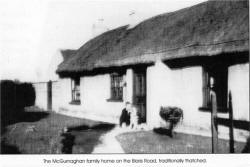 The Mcgurnaghan family home on the Blaris Road, traditionally thatched