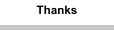 Thanks