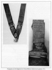 Photographs are of the Regalia worn by Thomas Wilkinson, kindly lent by his grandson (F.C.) 64