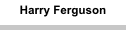 Harry Ferguson inventor and pioneer