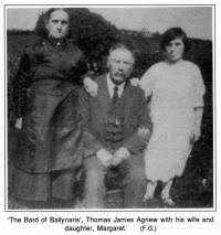 'The Bard of Ballynaris', Thomas James Agnew with his wife and daughter, Margaret. (F.G.)