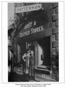 Thomas Patterson Shoe Shop and Repairs in Castle Street. John Andy Magill, apprentice around 1908.