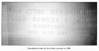 Foundation stone of the school erected in 1896 "This stone was laid by Miss Rowena Brown, Edenderry Nov 14th 1896"
