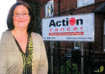 Karen Clarke, of Action Cancer