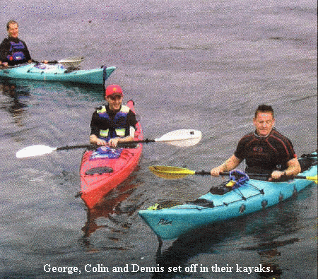 George, Colin and Dennis set off in their kayaks.