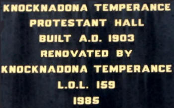 The stone tablet at Knocknadona Temperance Protestant Hall.